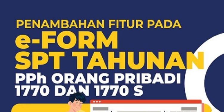 Cek Fitur Terbaru dalam E-Form SPT Tahunan PPh OP 1770 dan 1770 S